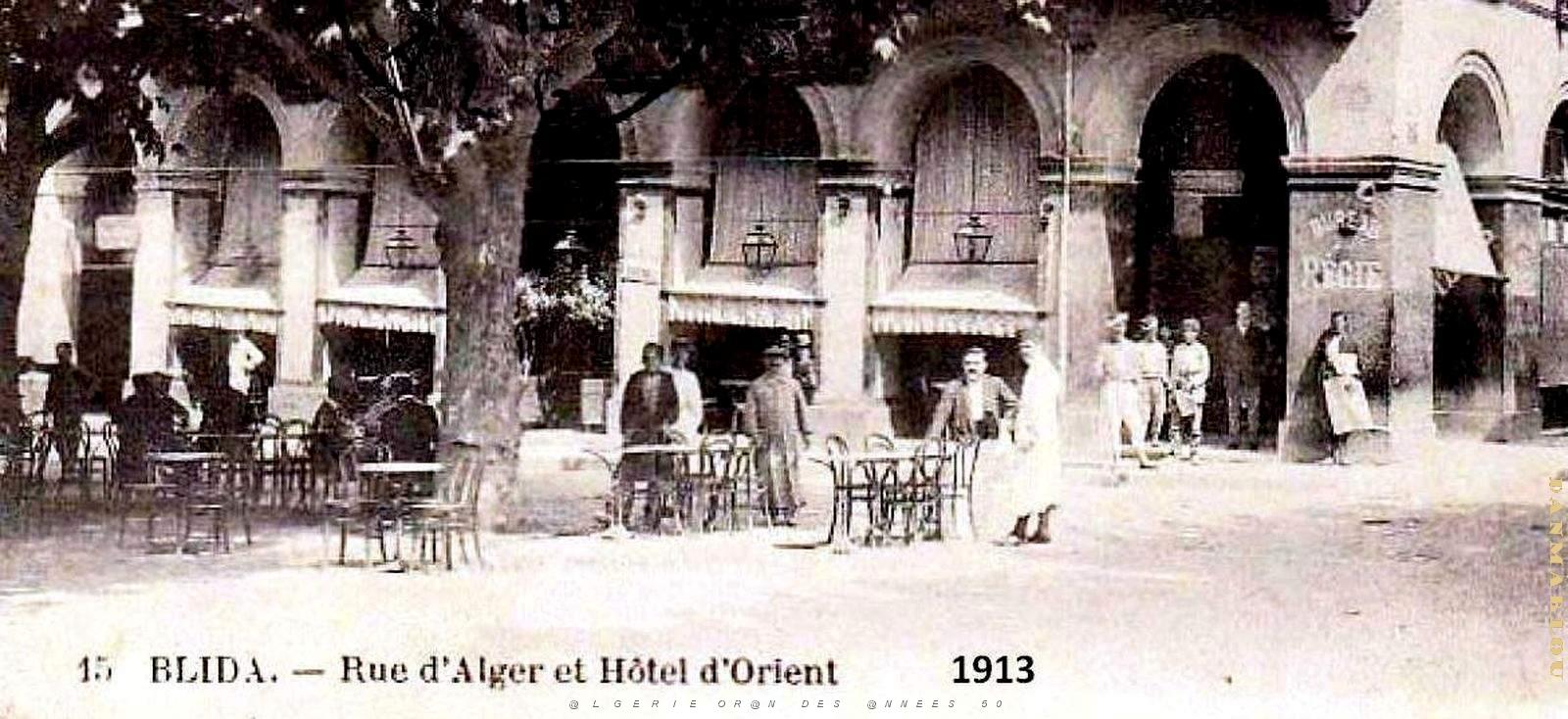 3026- Blida - Rue d'Alger et Hotel d'Orient2 - 1913.jpg